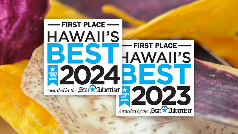 Voted Hawai‘i's Best Local Snack Chip for the 2nd Year!